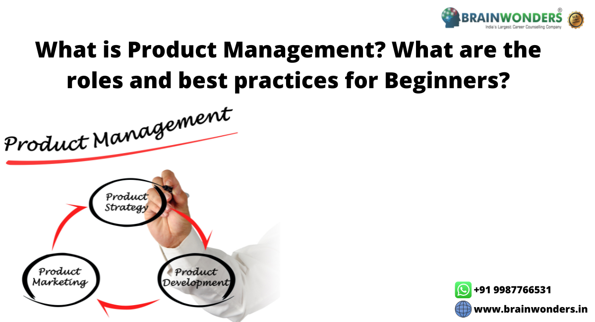 What is Product Management? What are the roles and best practices for
