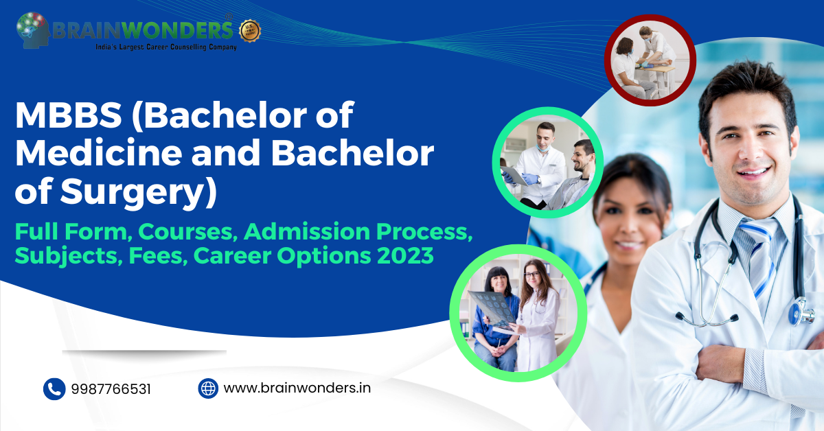 MBBS Full Form, Courses, Admission Process, Subjects, Fees, Career ...