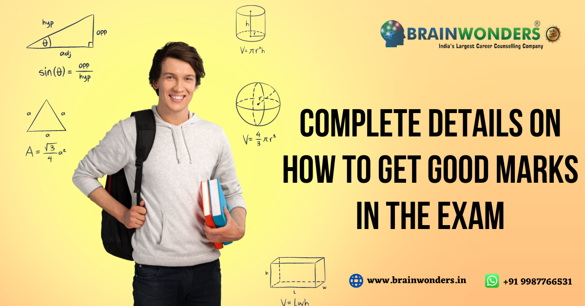 Complete Details on How to Get Good Marks in the Exam - Brainwonders