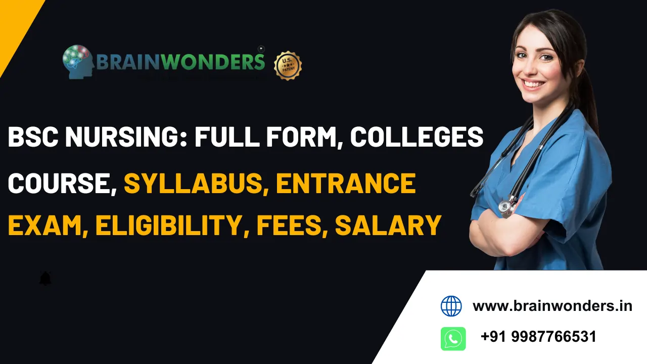 BSc Nursing Full Form, Colleges, Admission 2024, Course, Syllabus, Entrance Exam, Eligibility
