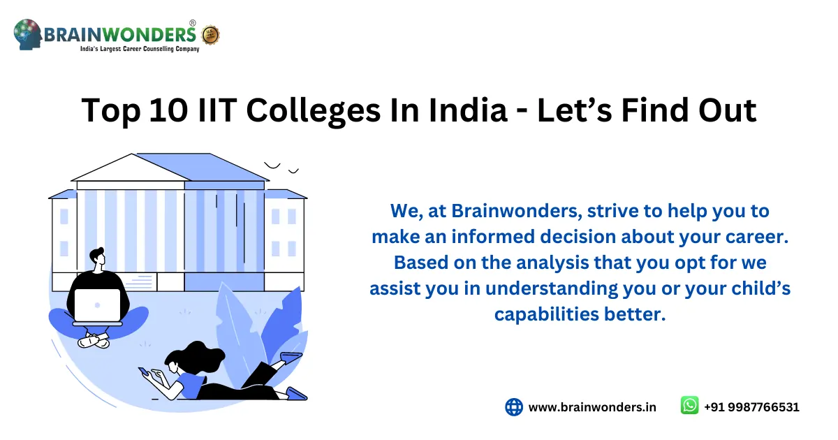 What Are The Top 10 IIT Colleges In India 2024 Let’s Find Out