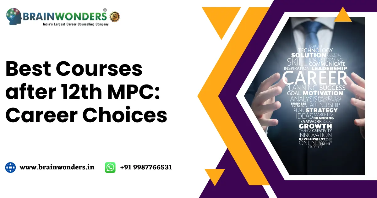 Best Courses after 12th MPC Career Choices Brainwonders