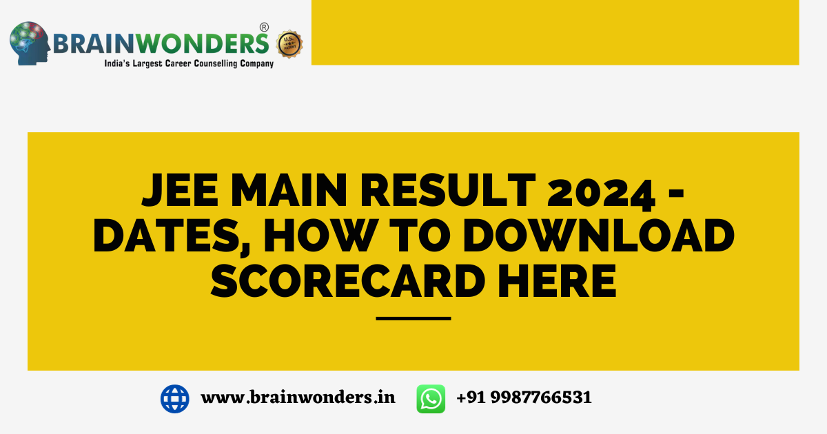 JEE Main Result 2024 Dates, How to Download Scorecard Here Brainwonders