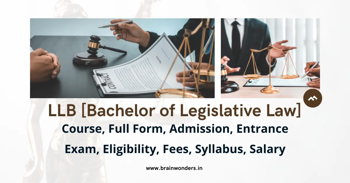 Llb Course Full Form Admission Entrance Exam Eligibility Fees Syllabus Salary Brainwonders 